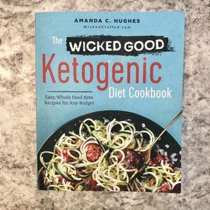 Wicked Good Ketogenic Diet Cookbook-Amanda Hughes